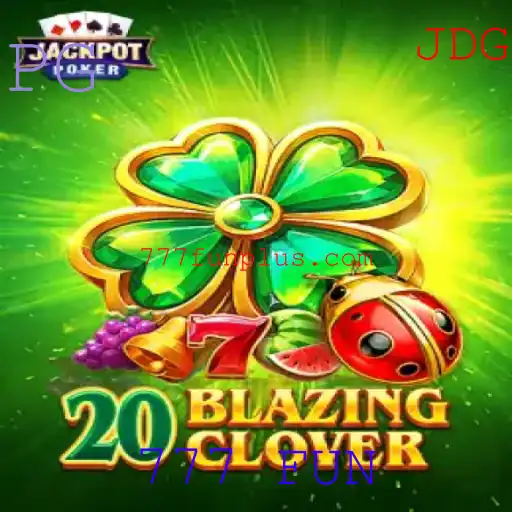 Explorando o Jogo 20BlazingClover: Diversão Garantida com 777 FUN